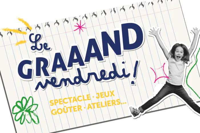 Le GRAAAND vendredi